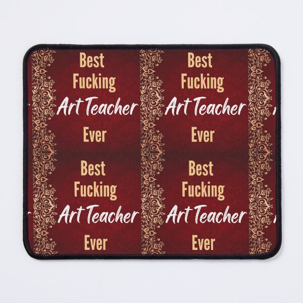 Item preview, Best F*cking ART TEACHER Ever designed and sold by CheersTOGETHER.