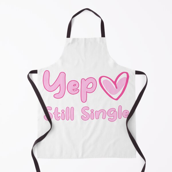 Item preview, Yep Still Single designed and sold by jie lin.