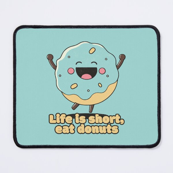 Item preview, Life is short, eat donuts - Happy Cute Donut designed and sold by RoboRaphael.