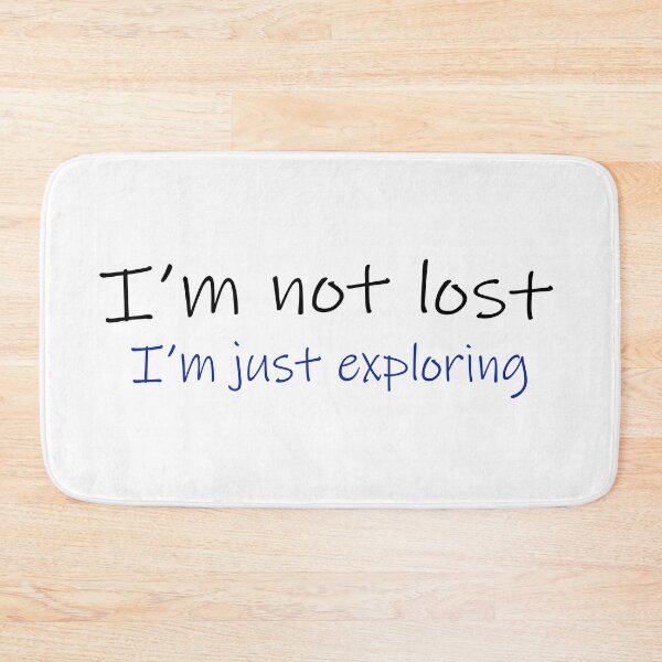 Item preview, I'm not lost, I'm just exploring designed and sold by Yossi Aharon.