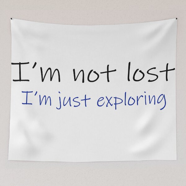 Item preview, I'm not lost, I'm just exploring designed and sold by Yossi Aharon.