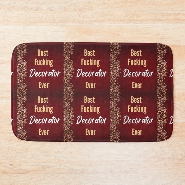 Item preview, Best F*cking DECORATOR Ever designed and sold by CheersTOGETHER.