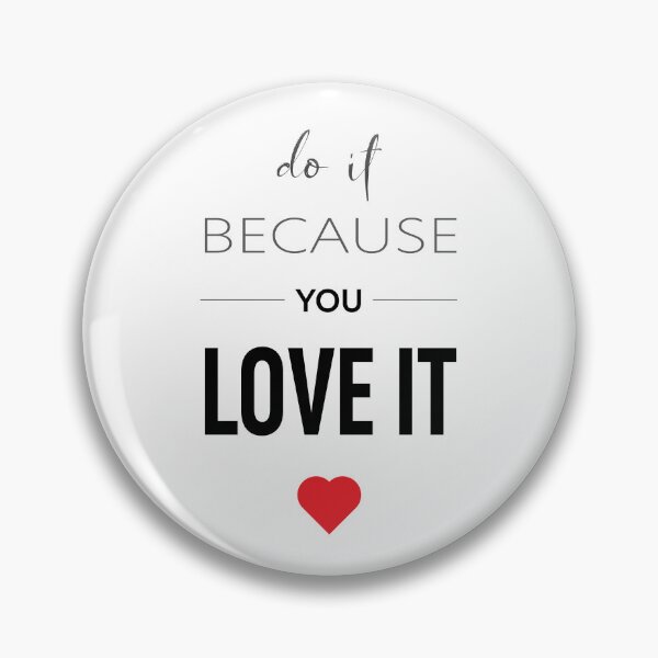 Item preview, Do it because you love it inspirational message artwork designed and sold by expresivedesign.