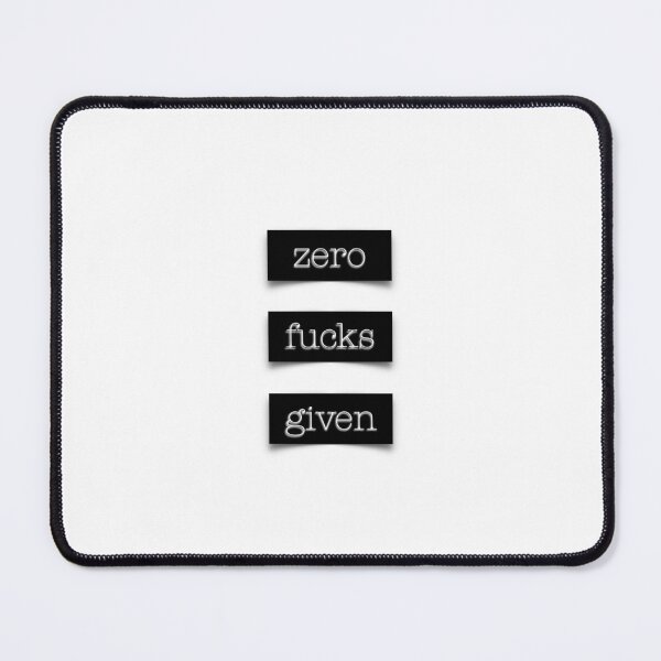 Item preview, Zero Fucks Given designed and sold by Adam Regester.