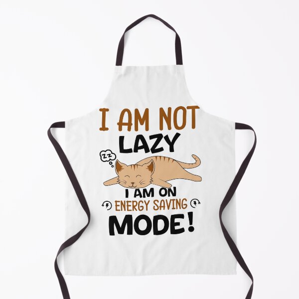 Item preview, I Am Not Lazy I am On Energy Saving Mode designed and sold by Froyd Wess.