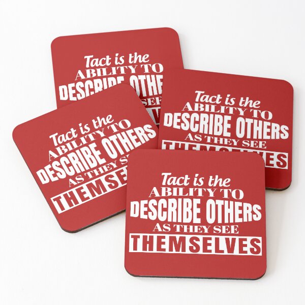 Item preview, Tact Is The Ability To Describe Others As They See Themselves designed and sold by Giro-design.