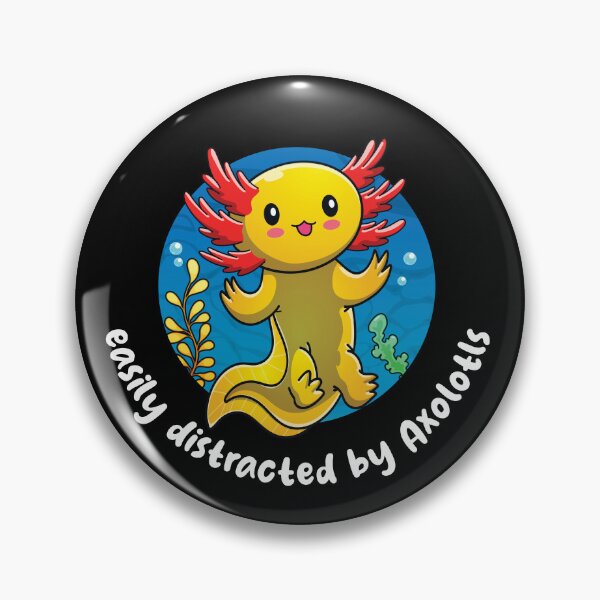 Item preview, Easily distracted by Axolotls (on dark colors) designed and sold by messy-nessie.