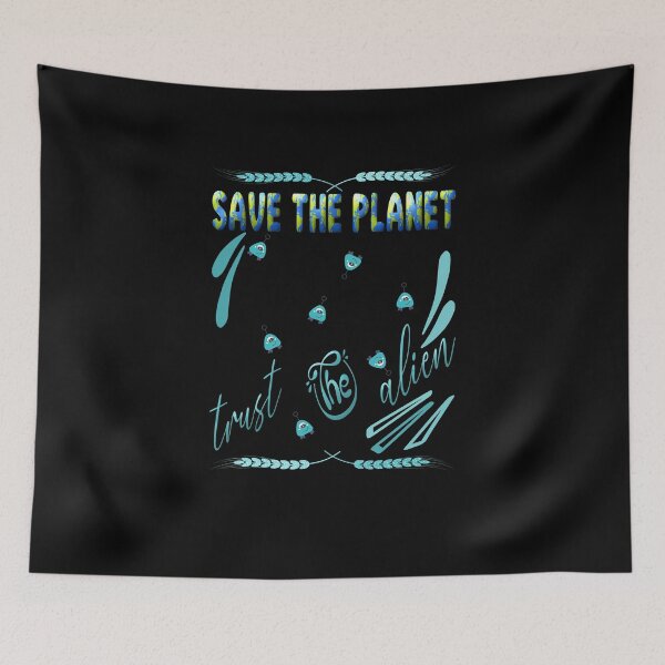 Item preview, Save the planet trust the alien designed and sold by dionusos-vogue.
