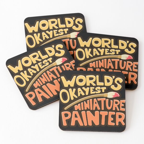 Item preview, Worlds Okayest Miniature Painter designed and sold by MaryGuzman6.