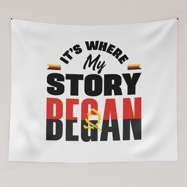 Item preview, Angolan Angola Angolan Flag Its Where My Story Began Funny designed and sold by ShopTheStyle.