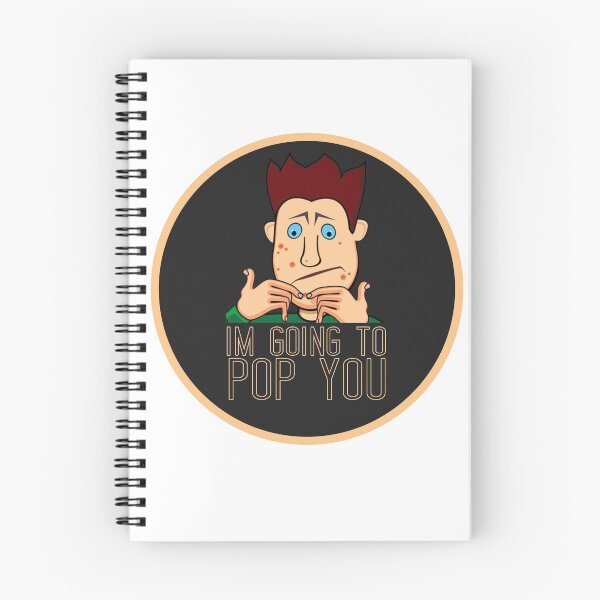 Item preview, I'm Going to Pop You Funny Pimple Popper designed and sold by nerdchild.