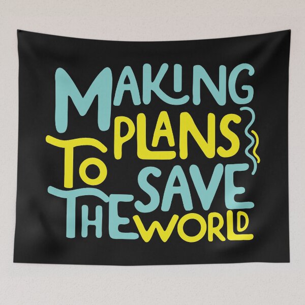 Item preview, Making Plans to Save the World designed and sold by S Cube Design.