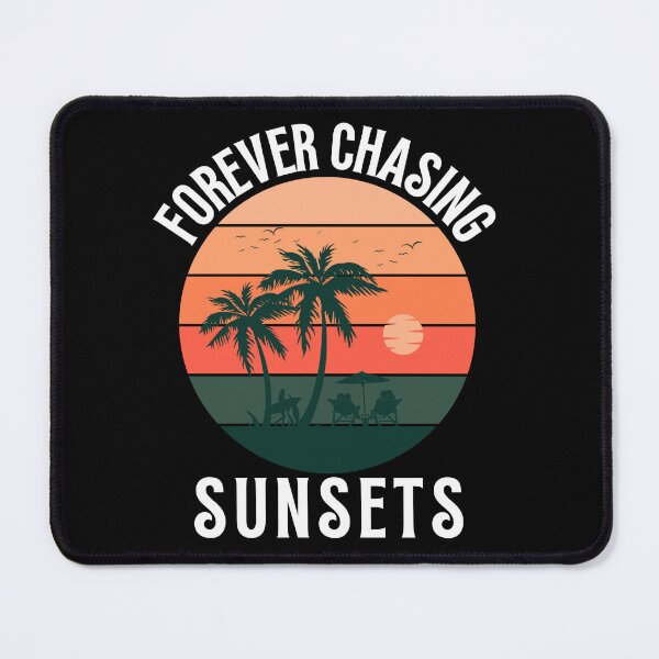 Item preview, Forever chasing sunsets | Sunset Lover designed and sold by dylan150488.