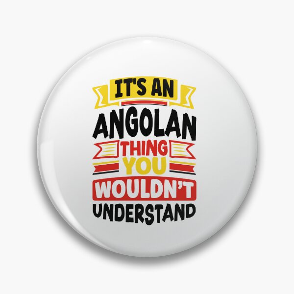 Artikelvorschau, Angolan Angola Angolan Flag Its An Angolan Thing Funny entworfen und verkauft von ShopTheStyle.
