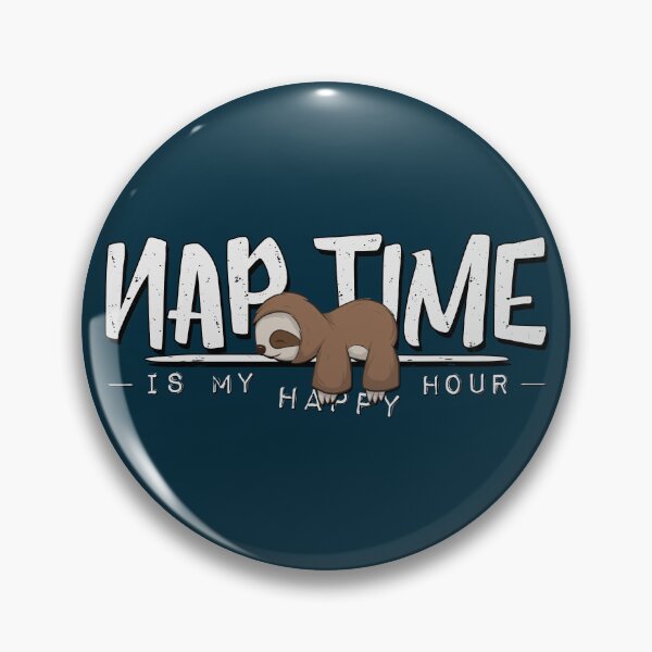 Item preview, Nap Time Is My Happy Hour Sleepy Cozy Chilling Sloth designed and sold by Skizzenmonster.