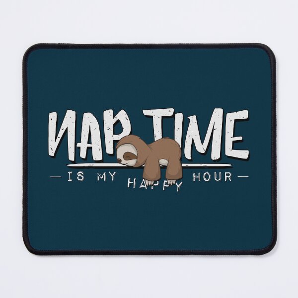 Item preview, Nap Time Is My Happy Hour Sleepy Cozy Chilling Sloth designed and sold by Skizzenmonster.