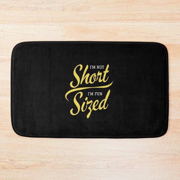 Item preview, Im Not Short Im Fun Size | Funny Short Person designed and sold by AmberSiraj.