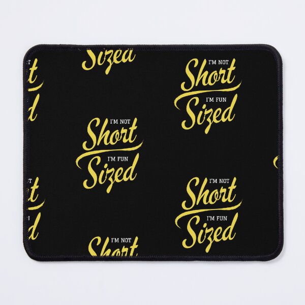 Item preview, Im Not Short Im Fun Size | Funny Short Person designed and sold by AmberSiraj.