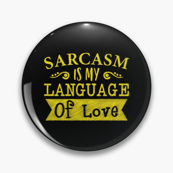 Item preview, Sarcasm is My Love Language | Witty and Playful Quote Design designed and sold by RedArtsDesign.