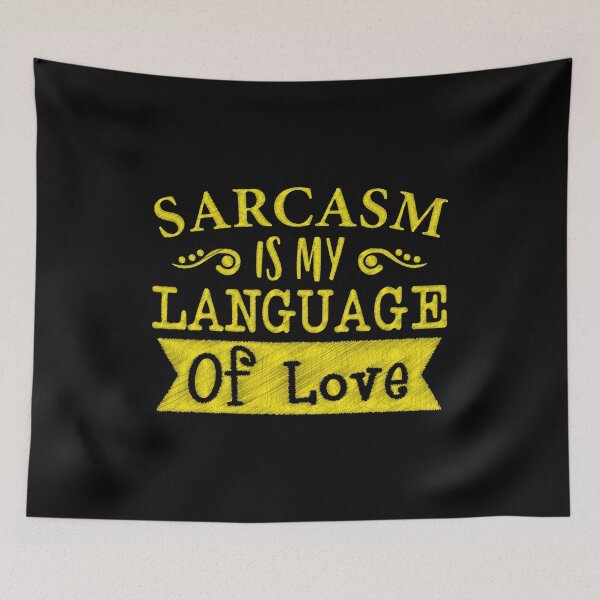Item preview, Sarcasm is My Love Language | Witty and Playful Quote Design designed and sold by RedArtsDesign.