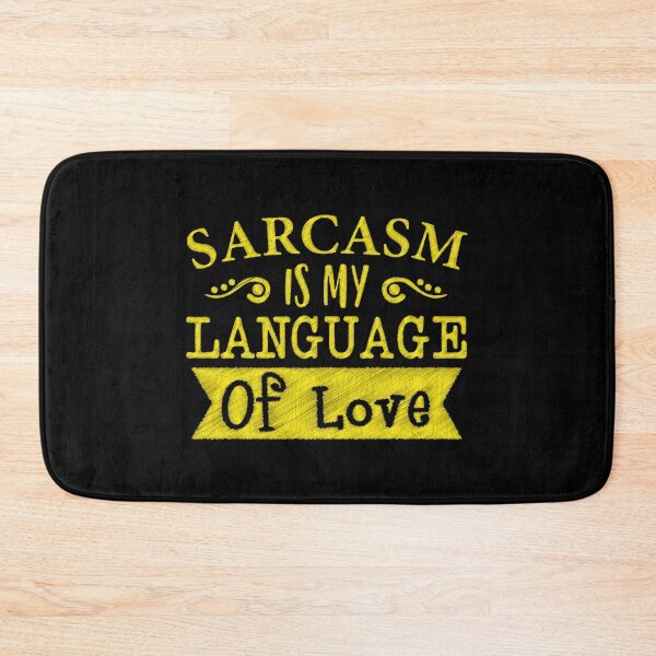 Item preview, Sarcasm is My Love Language | Witty and Playful Quote Design designed and sold by RedArtsDesign.