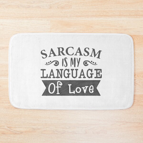 Item preview, Sarcasm is My Love Language, Express Your Love with Sarcasm | Bold and Playful Quote Design designed and sold by RedArtsDesign.