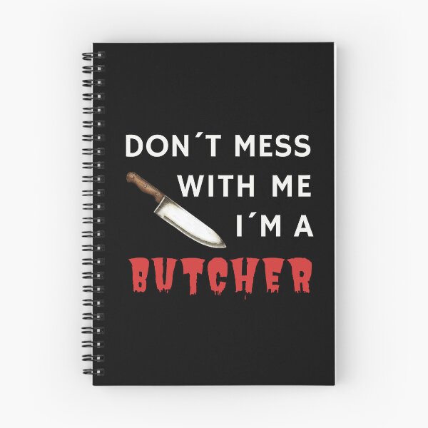 Item preview, DON´T MESS WITH ME I´M A BUTCHER - funny butcher shop slogan designed and sold by KatisDesign.