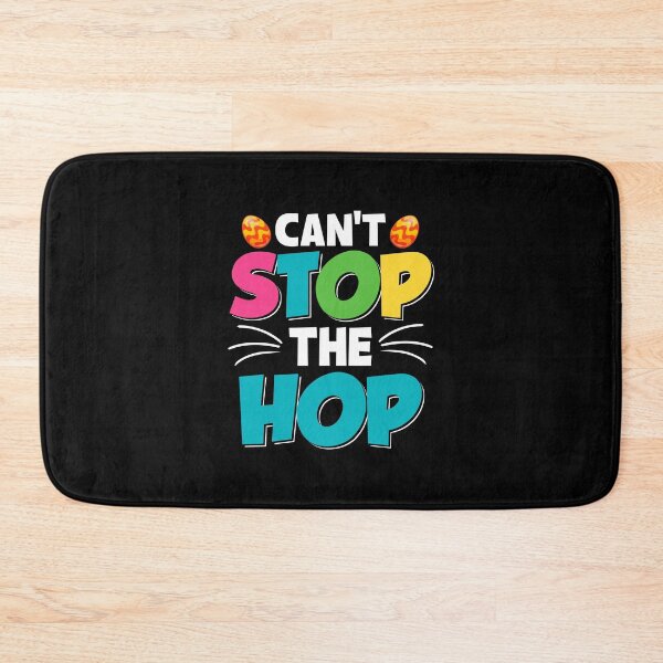 Item preview, Can't Stop The Hop - For Easter Time Lovers designed and sold by Prettygraphe.