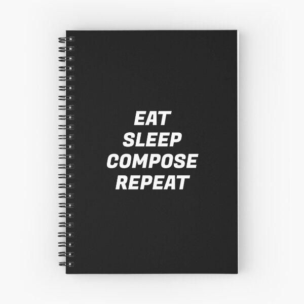 Item preview, Eat Sleep Compose Repeat designed and sold by Inspirationmotivation.