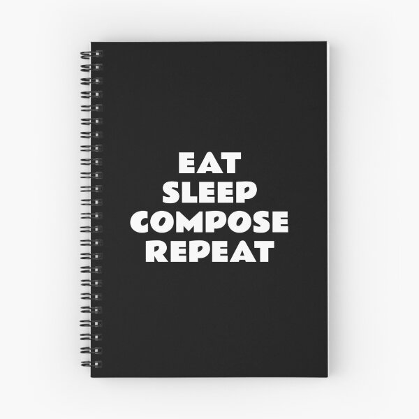 Item preview, Eat Sleep Compose Repeat designed and sold by Inspirationmotivation.