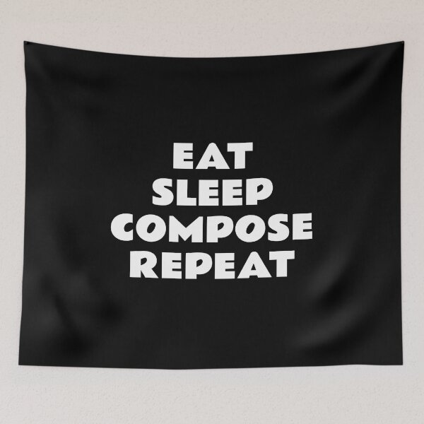 Artikelvorschau, Eat Sleep Compose Repeat entworfen und verkauft von Inspirationmotivation.