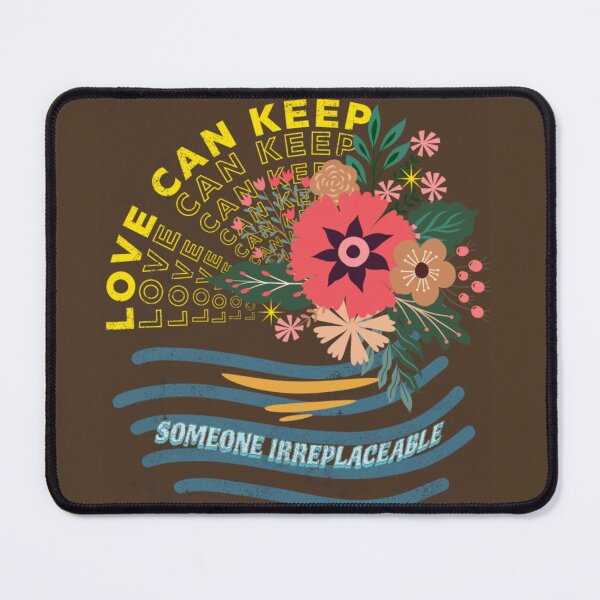 Item preview, Love can keep someone irreplaceable. designed and sold by Nirdoshini PERERA.