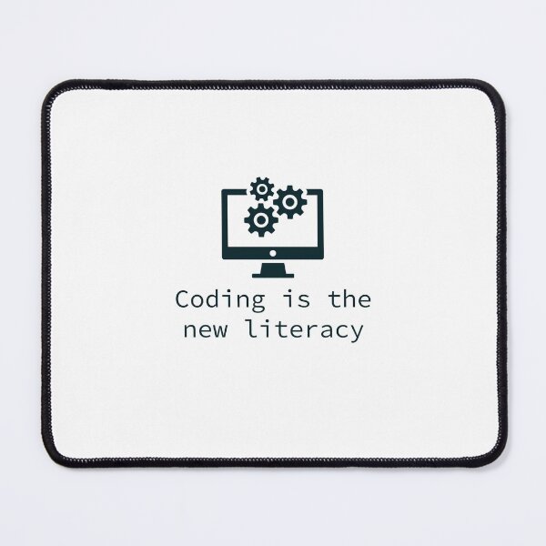 Item preview, Coding is the new literacy | Coding quote designed and sold by Sjekkieboem.