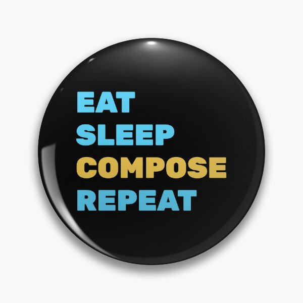 Item preview, Eat Sleep Compose Repeat designed and sold by Inspirationmotivation.