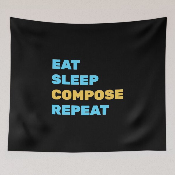 Artikelvorschau, Eat Sleep Compose Repeat entworfen und verkauft von Inspirationmotivation.