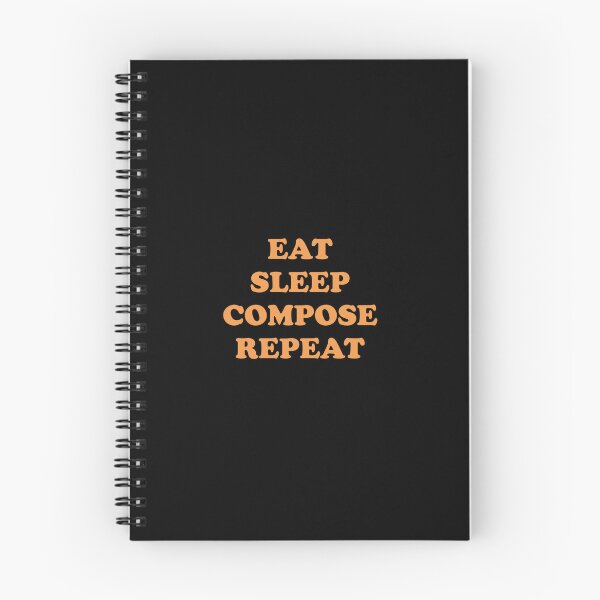 Item preview, Eat Sleep Compose Repeat designed and sold by Inspirationmotivation.