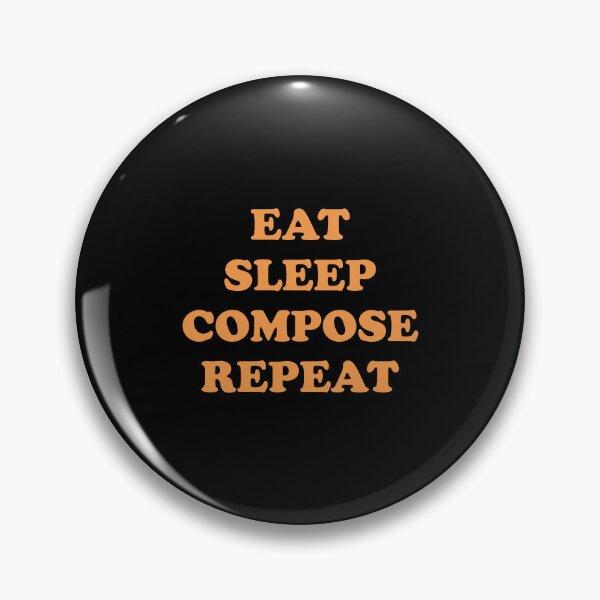 Item preview, Eat Sleep Compose Repeat designed and sold by Inspirationmotivation.