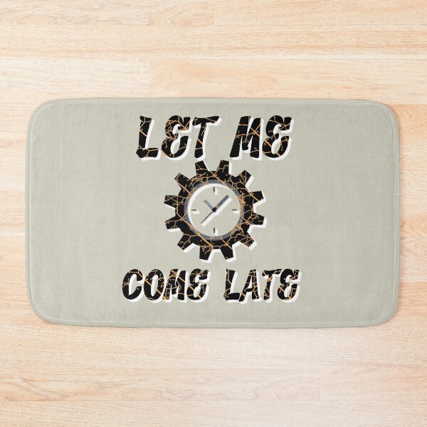 Item preview, Let me come late designed and sold by sednalafandy79.