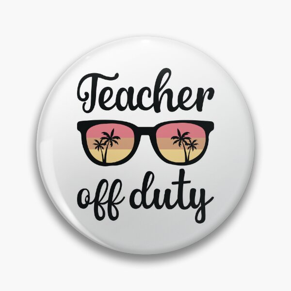 Item preview, TEACHER OFF DUTY designed and sold by SticerOcean.