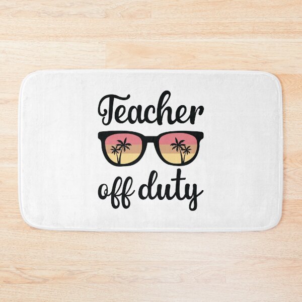 Item preview, TEACHER OFF DUTY designed and sold by SticerOcean.