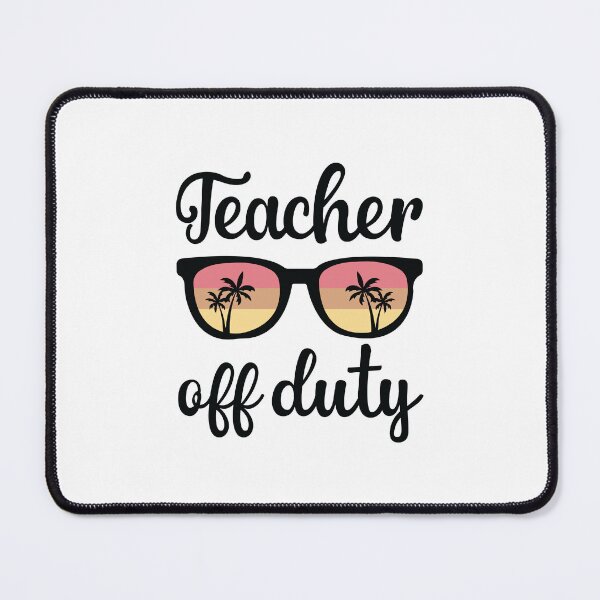 Item preview, TEACHER OFF DUTY designed and sold by SticerOcean.