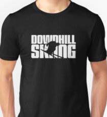 Downhill Skiing for Skier Unisex T-Shirt