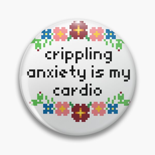 Item preview, Crippling anxiety is my cardio designed and sold by MadebyPixels.