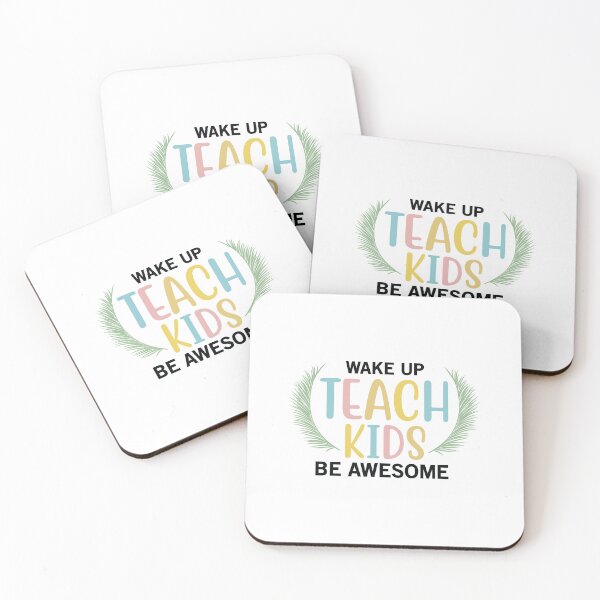 Item preview, WAKE UP TEACH KIDS BE AWESOME designed and sold by SticerOcean.