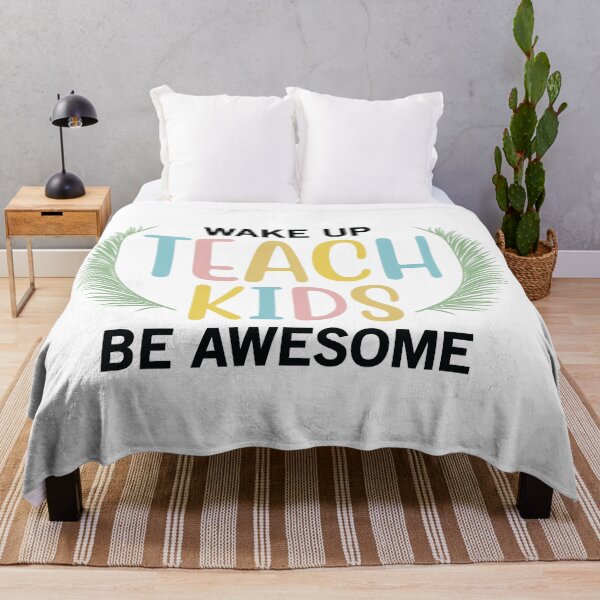 Item preview, WAKE UP TEACH KIDS BE AWESOME designed and sold by SticerOcean.