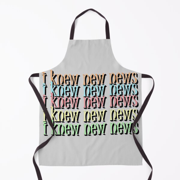 Item preview, I knew new news designed and sold by sednalafandy79.