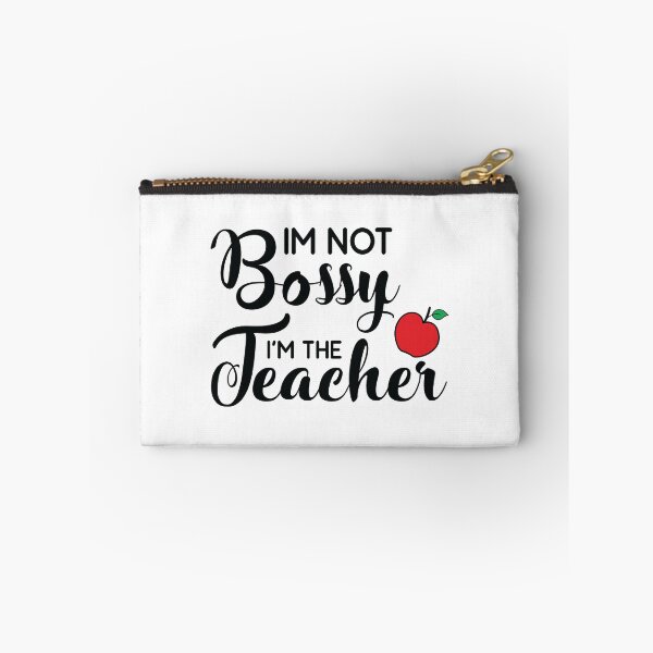Item preview, IM NOT BOSSY I'M THE TEACHER designed and sold by SticerOcean.