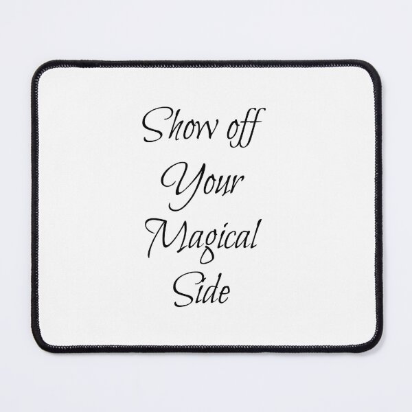 Item preview, Show off Your Magical Side designed and sold by kristimb.
