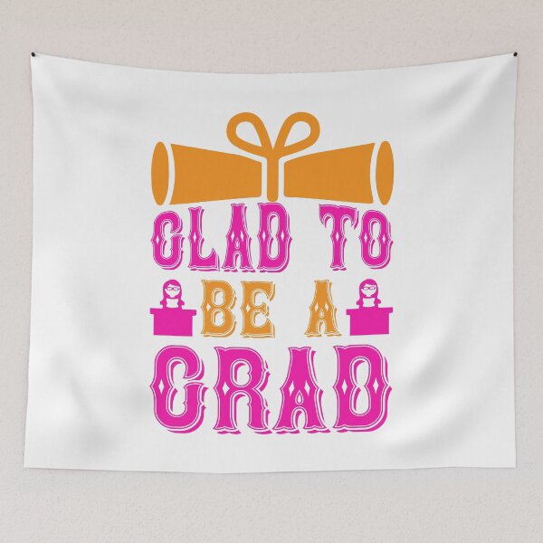 Item preview, GLAD TO BE A GRAD designed and sold by SticerOcean.