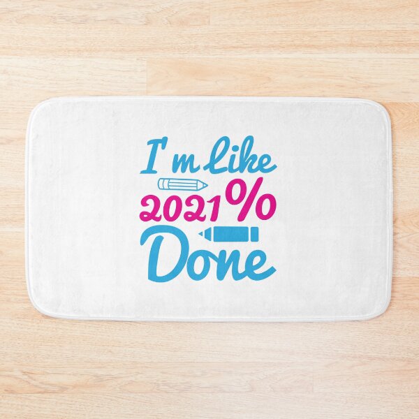 Item preview, I'M LIKE 2021% DONE designed and sold by SticerOcean.